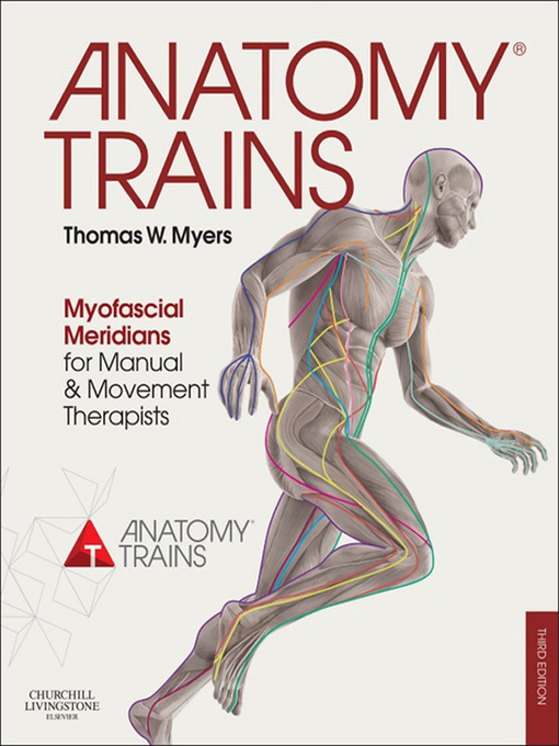 Title details for Anatomy Trains E-Book by Thomas W. Myers - Wait list